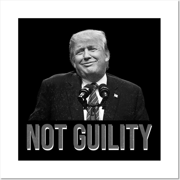 trump not guilty Wall Art by jasmine ruth